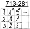 Schriftliche Rechnung der Aufgabe „713 minus 281“. „713 minus 281 = 522“. Die Ziffern stehen stellengerecht untereinander. Über der 3 und über der 1 beim Minuenden steht jeweils eine kleine 10. In der Spalte der Zehner steht eine kleine 1 über dem Strich.