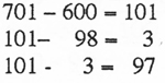 Halbschriftliche Rechnung der Aufgabe 701 minus 698:  „701 minus 600 = 101, 101 minus 98 = 3, 101 minus 3 = 97. Ergebnis: 97“.