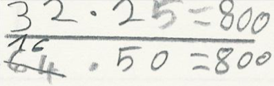 Halbschriftliche Rechnung der Aufgabe „32 mal 25“ von Alena. „16 mal 50 = 800“.