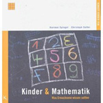 Umschlag des Buchs: „Kinder & Mathematik – Was Erwachsene wissen sollten.“ Von Hartmut Spiegel und Christoph Selter.