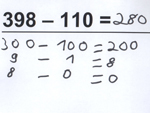 Halbschriftliche Rechnung der Aufgabe 398 minus 110 von Melissa. „300 minus 100 = 200, 9 minus 1 = 8, 8 minus 0 = 0“. Ergebnis: „280“.