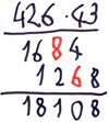 Schriftliche Rechnung „426 mal 43“. Darunter: „1684“, um eine Stelle versetzt darunter: „1268“. Ergebnis: „18108“.